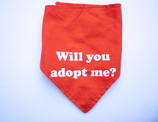 Will you adopt me? Pet Bandana - Customizable