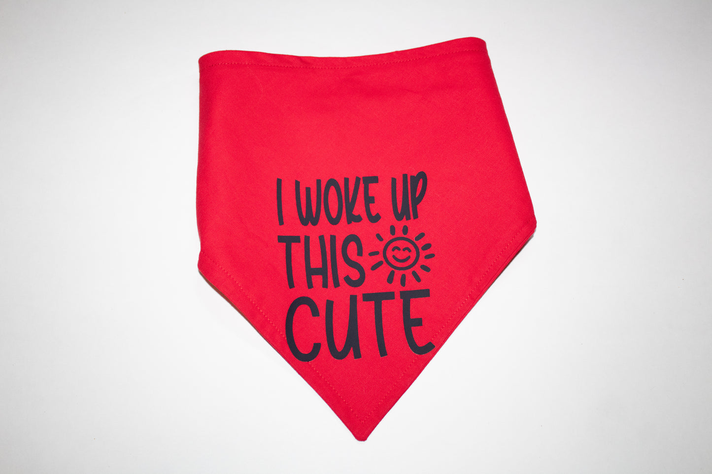 I woke up this cute bandana - Customizable