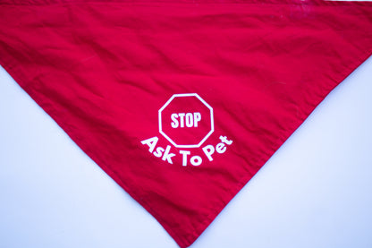 Stop In Training Reversible Ask to Pet Bandana - CK9 Collaboration Bandana