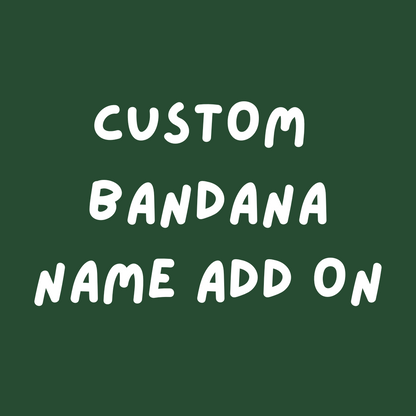 Bandana Name Add on